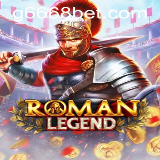 Descubra o Mundo Empolgante de RomanLegend e a Plataforma G6668.COM